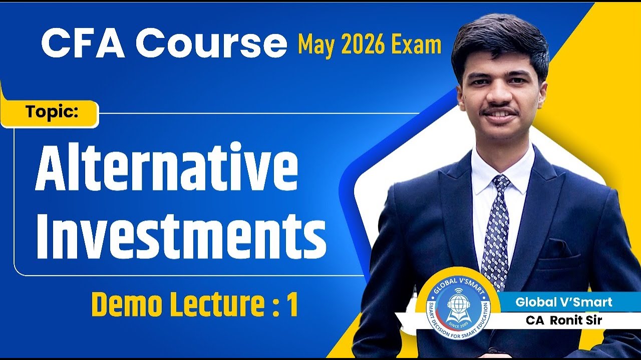 Demo Lec 01 | Alternative Investments | CFA Course May2026 | CA Ronit Agrawal | Global Vsmart
