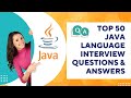 Top 50 Java Language  Interview Questions and Answers | Java questions  for freshers  [MOST ASKED]