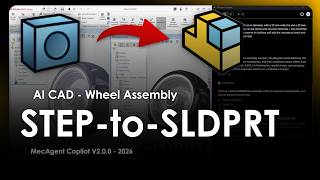 STEP to CAD - AI in CAD - MecAgent Copilot V2.0.0 - Wheel Assembly