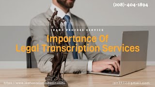 Understanding Legal Transcription | Benefits Of Legal Transcriptionist | What Legal Transcription