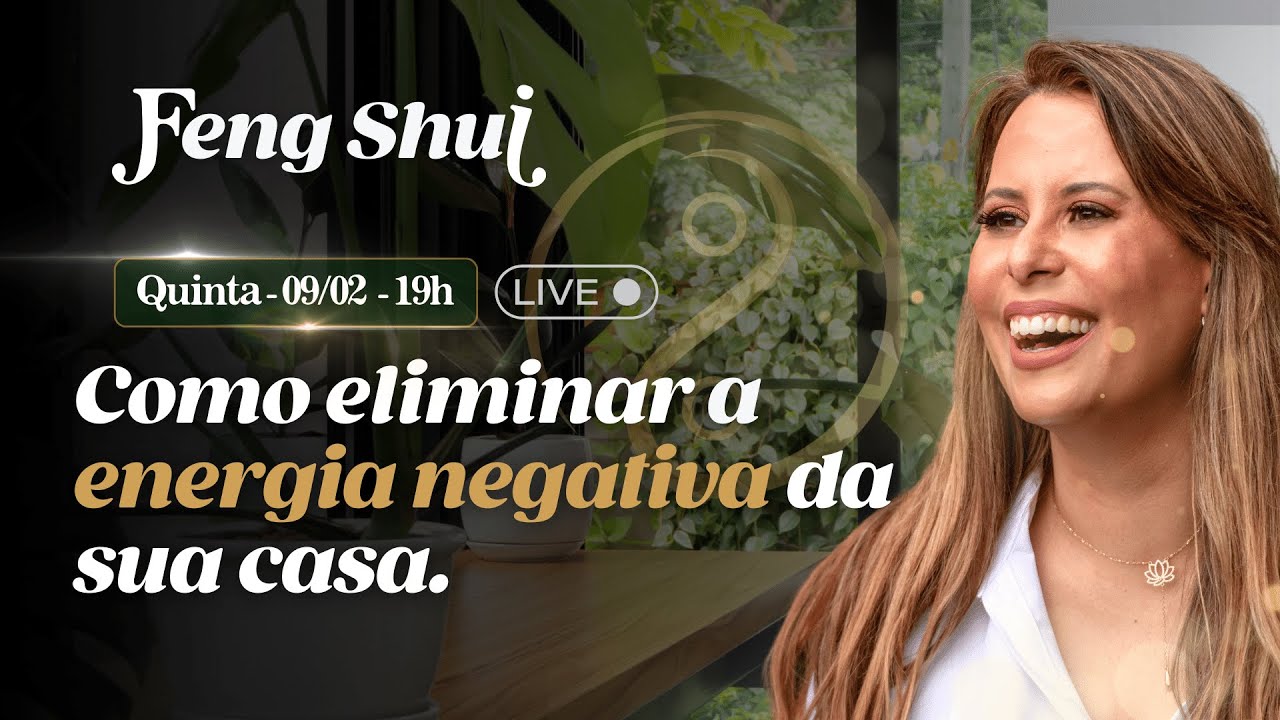 Como eliminar as energias negativas da sua casa - Feng Shui - YouTube