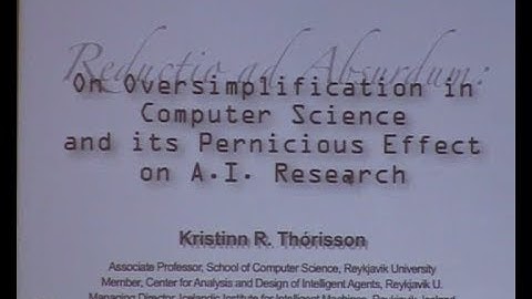AGI-13 Kristinn Thórisson - Reductio ad Absurdum