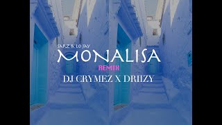 Lo Jay & Sarz - Monalisa Remix  ( Dj Crymez & Drizzy Amapiano Remix)