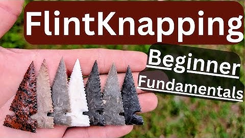 FlintKnapping: BEGINNER Fundamentals. STOP turning Rock into Gravel