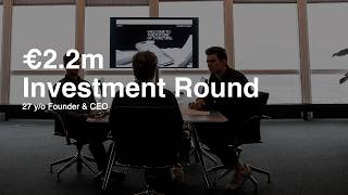 Signing our €2.2m Investment Round (VC-backed 27 y/o Founder & CEO)