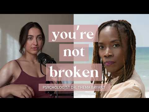 What It Means to Love Yourself in a World That Wounds You with Dr Thema Bryant