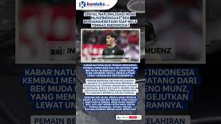 Sinyal Naturalisasi Reno Munz Menguat, Bek Berdarah Betawi Siap Bela Timnas Indonesia?