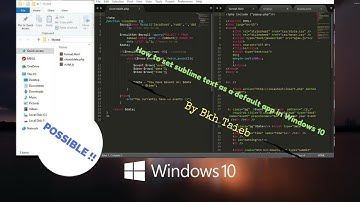 How to make sublime text the default editor in Windows 10