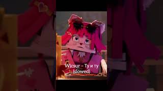 Wicsur Ту И Ту Slowed, Сниппет