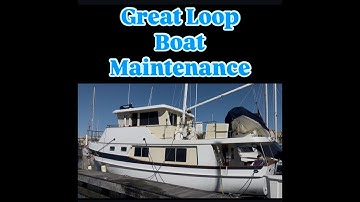 Great Loop Winter Maintenance #greatloop #boatlife #boat