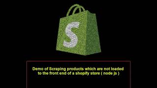 Famous Web Scraping with Node Js | Scraping shopify products NOT loaded to front end | Demo Profile