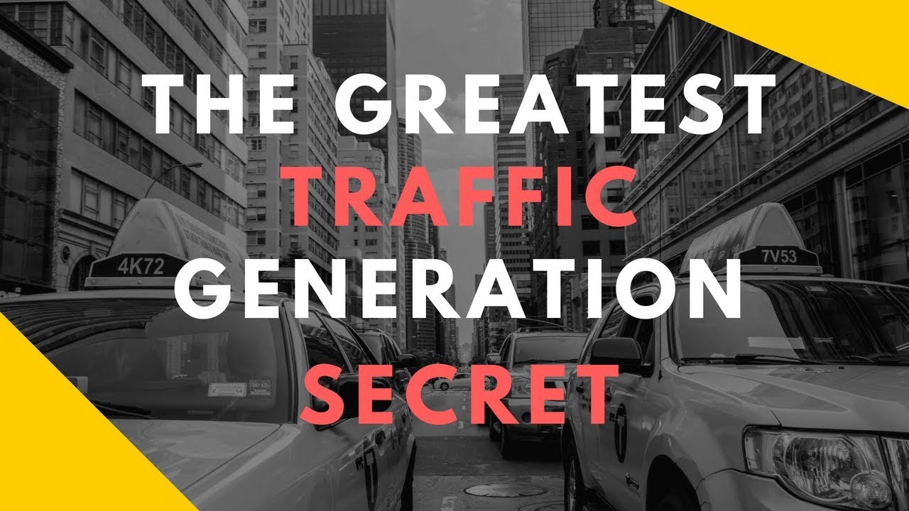 The Greatest TRAFFIC GENERATION Secret