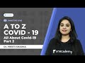A to Z of Covid-19 | All About Covid-19 Part 2 | Dr. Preeti Sharma