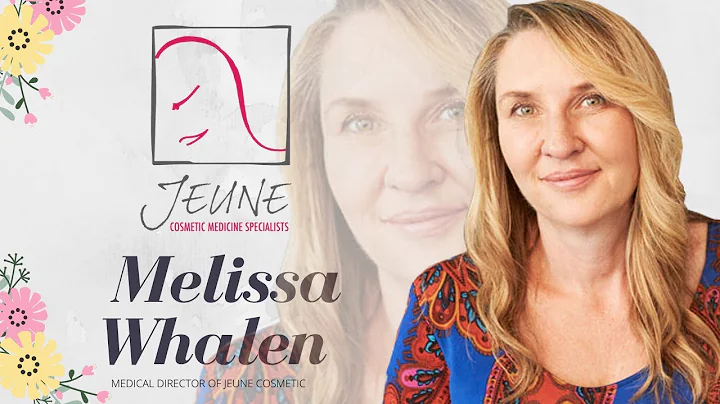 Melissa Whalen - Jeune Cosmetic Medicine Specialist