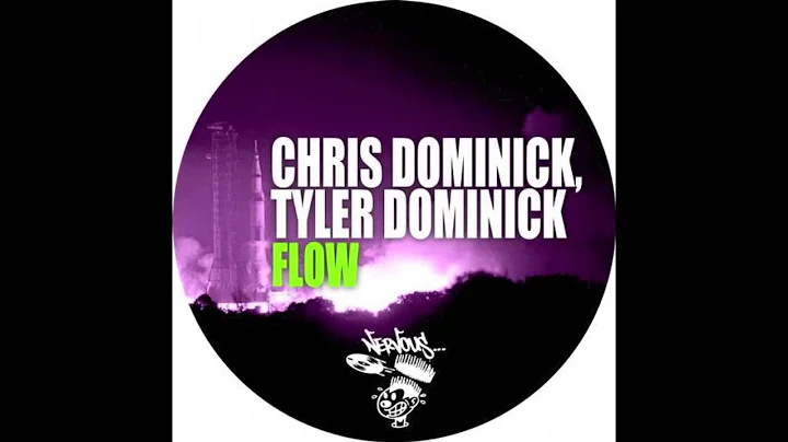 Chris Dominick, Tyler Dominick - Flow (Original Mi...