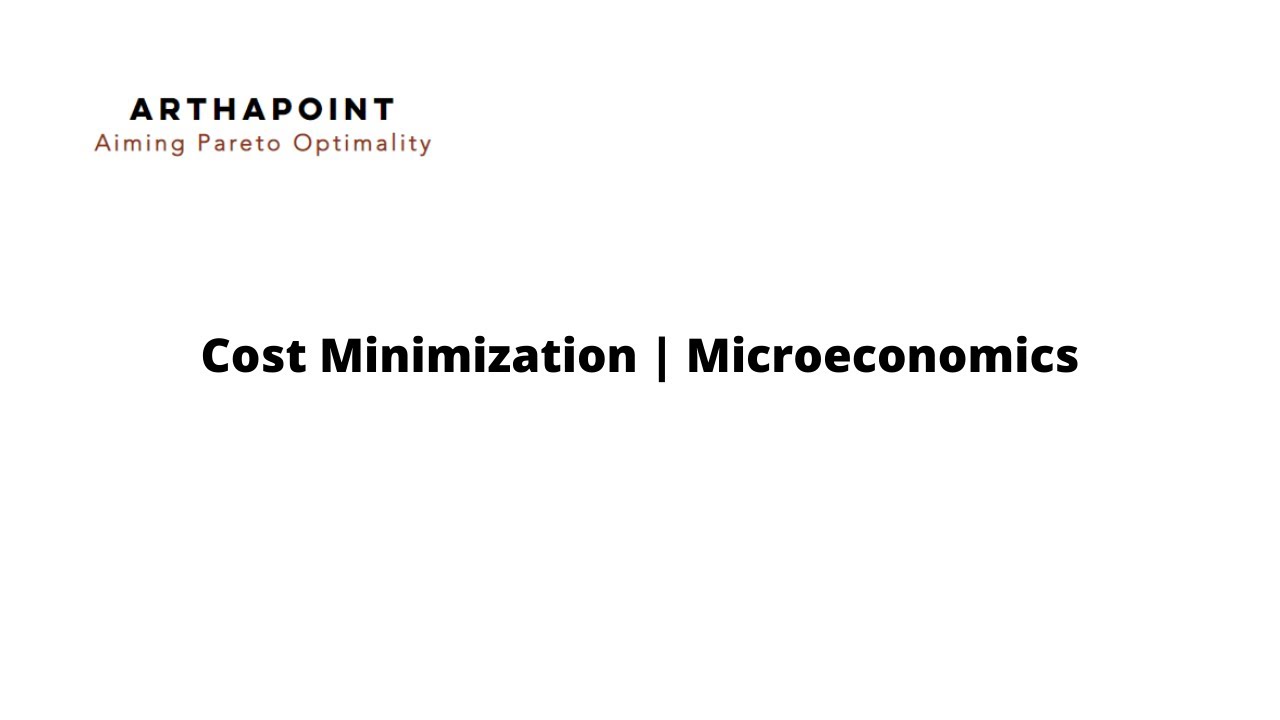 Cost Minimization | Chapter 20 | Hal Varian | Microeconomics | IIT JAM Economics Topic | ArthaPoint