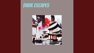 Dark Escapes