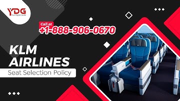 KLM Seat Selection Policy - Fees, Procedure & more