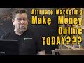 Make Money Online Today With Affiliate Marketing??? FULL Tutorial On How To Get Started RIGHT NOW!