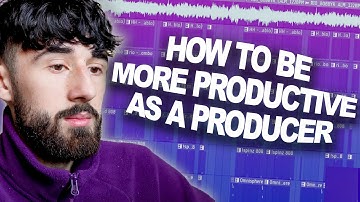 HOW TO BE MORE PRODUCTIVE AS A MUSIC PRODUCER