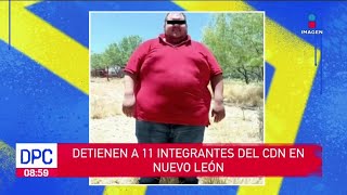 Detienen a 11 integrantes del Cártel del Noroeste en Nuevo León | De Pisa y Corre