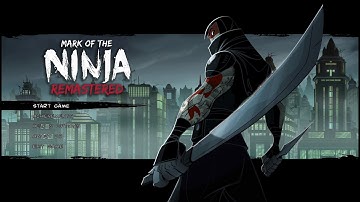 Mark of the Ninja - Part 1