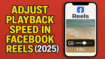 How to Adjust Playback Speed in Facebook Reels (2025)