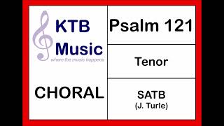 Psalm 121 (J. Turle) SATB Choir [Tenor Part Only]