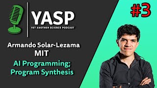 Armando Solar Lezama - AI Programming; Program Synthesis • YASP #3 screenshot 5