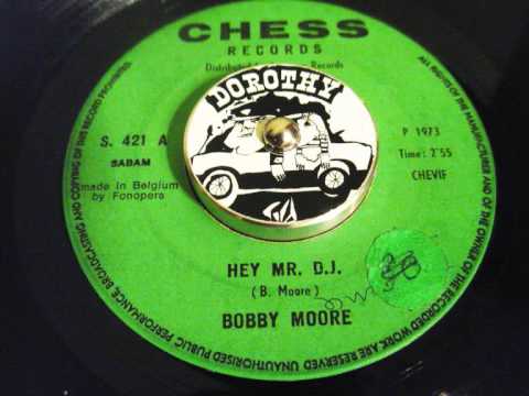 Bobby Moore - Hey MR. DJ