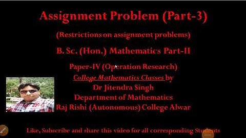 Assignment Problem (Part -3)