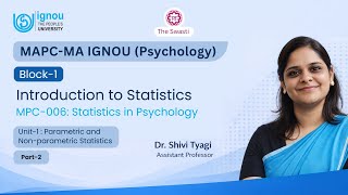 IGNOU MA Psychology MAPC | MPC-006 Statistics | Block-1 Unit-1 Part-2 | Dr Shivi Tyagi
