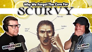Why We Forgot The Cure For Scurvy