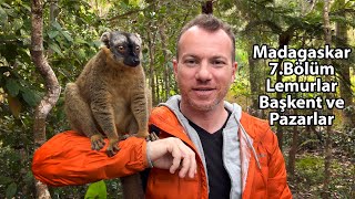 LEMURS,FOOD,MARKETS, THE CAPITAL CITY/ANTANANARIVO AND ANDASIBE - MADAGASCAR EPISODE 7