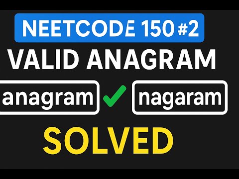 2. Valid Anagram - Neetcode 150
