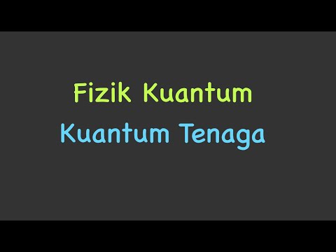 Fizik Kuantum: Kuantum Tenaga