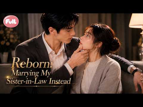 Betrayed and Killed by My Wife, I Reborn and Married Her Sister on the Spot🔥