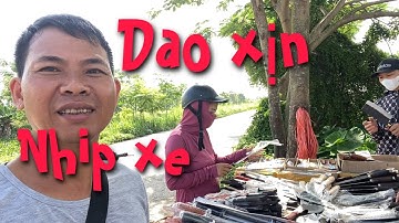 Dao nhíp xe, dao Đa sỹ các loại bán cực đắt hàng tại chợ lợn Hà Nam