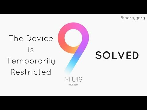 The device is temporarily restricted | MIUI Bug for Android Development | SOLVED