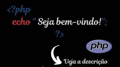 Aprender do jeito certo sobre o Comando echo no PHP