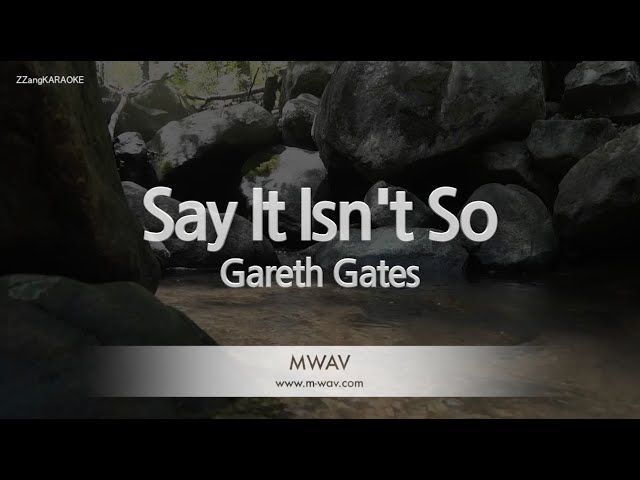 Gareth Gates-Say It Isn't So (Karaoke Version) class=