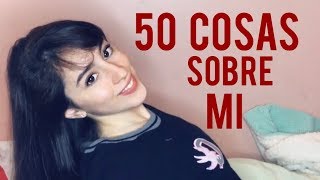 50 COSAS QUE A NADIE LE IMPORTAN SOBRE MI