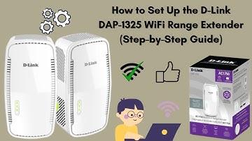 How to Set Up the D-Link DAP-1325 WiFi Range Extender (Step-by-Step Guide)