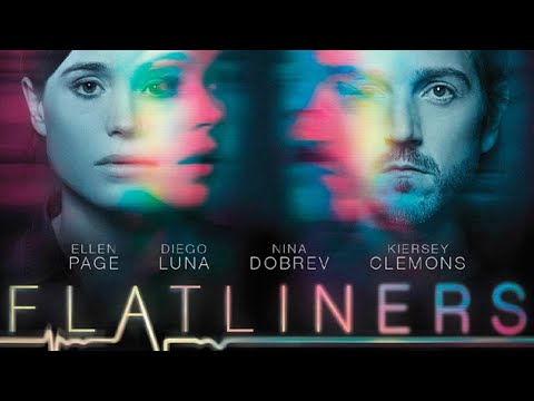 Flatliners 2017 Movie || Elliot Page, Diego Luna, Nina Dobrev|| Flatliners Movie Full FactsReview HD
