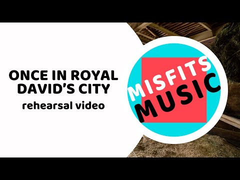 Once in Royal Davids City - Misfits Music