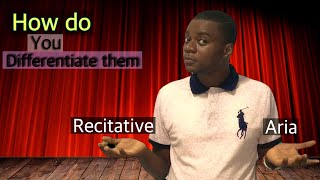 What is the difference between a Recitative and an Aria?