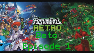 Fusionfall retro beta episode 1