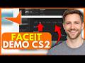 How To WATCH Faceit Demo CS2 (EASY) 2026