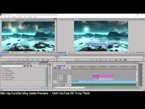 Bài 18. Hướng dẫn Biên tập Karaoke bằng Adobe Premiere CC