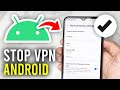 How To Turn Off VPN On Android Full Guide